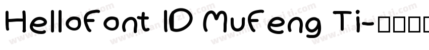 HelloFont ID MuFeng Ti字体转换